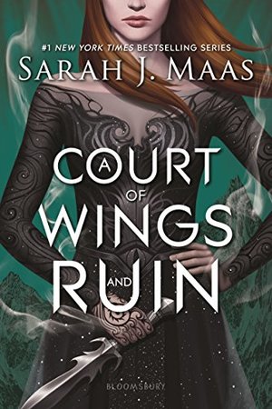 (ACOTAR #3) Court of Wings and Ruin , A (ACOTAR #3) Court of Wings and Ruin , A