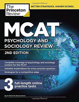 MCAT Psychology and Sociology Review, 2nd Edition (Graduate School Test Preparation) MCAT Psychology and Sociology Review, 2nd Edition (Graduate School Test Preparation)