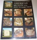 American Quilts and How to Make Them American Quilts and How to Make Them