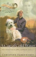 Cup of Cold Water: The Compassion of Nurse Edith Cavell, A (Chosen Daughters) - JF FAR Cup of Cold Water: The Compassion of Nurse Edith Cavell, A (Chosen Daughters) - JF FAR