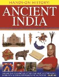 Hands-On History! Ancient India: Discover the Rich Heritage of the Indus Valley and the Mughal Empire, with 15 Step-by-Step Projects and 340 Pictures Hands-On History! Ancient India: Discover the Rich Heritage of the Indus Valley and the Mughal Empire, with 15 Step-by-Step Projects and 340 Pictures
