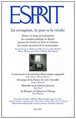 Esprit, N° 375, Juin 2011 : La corruption, la peur et la révolte Esprit, N° 375, Juin 2011 : La corruption, la peur et la révolte