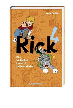Ein Vollidiot kommt selten allein!: Rick (Bd.4) (Kinder- und Jugendliteratur) Ein Vollidiot kommt selten allein!: Rick (Bd.4) (Kinder- und Jugendliteratur)