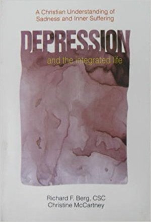 Depression and the Integrated Life Depression and the Integrated Life