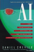 Ai: The Tumultuous History of the Search for Artificial Intelligence Ai: The Tumultuous History of the Search for Artificial Intelligence