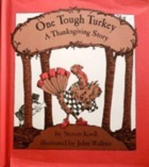 One Tough Turkey: A Thanksgiving Story One Tough Turkey: A Thanksgiving Story