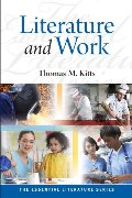 Literature and Work (The Essential Literature Series) Literature and Work (The Essential Literature Series)