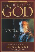 Experiencing God: Knowing And Doing The Will Of God Experiencing God: Knowing And Doing The Will Of God