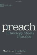 Preach: Theology Meets Practice Preach: Theology Meets Practice