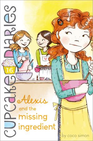 Alexis and the Missing Ingredient Alexis and the Missing Ingredient