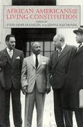 African Americans and the Living Consitution African Americans and the Living Consitution