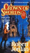 Crown of Swords (The Wheel of Time, Book 7), A Crown of Swords (The Wheel of Time, Book 7), A
