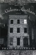 Golems of Gotham: A Novel, The Golems of Gotham: A Novel, The