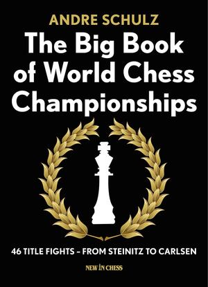 Big Book of World Chess Championships, The Big Book of World Chess Championships, The
