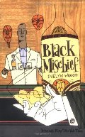 Black Mischief Black Mischief