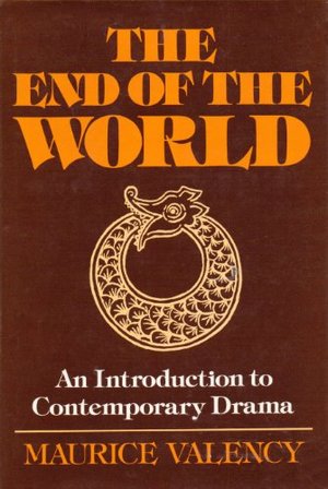 End of the World: An Introduction to Contemporary Drama, The End of the World: An Introduction to Contemporary Drama, The