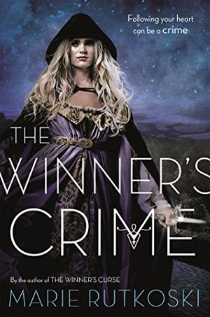 Winner's Crime (The Winner's Trilogy), The Winner's Crime (The Winner's Trilogy), The