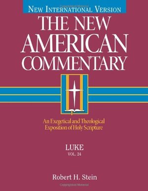 New American Commentary Volume 24 - Luke, The New American Commentary Volume 24 - Luke, The