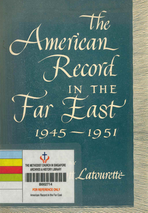 American Record in the Far East 1945-1951, The American Record in the Far East 1945-1951, The
