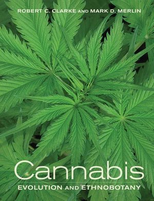 Cannabis: Evolution and Ethnobotany Cannabis: Evolution and Ethnobotany
