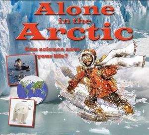 Alone in the Arctic Alone in the Arctic