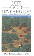 Does God Have a Big Toe?: Stories About Stories in the Bible Does God Have a Big Toe?: Stories About Stories in the Bible