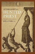 Autobiography of a Hunted Priest Autobiography of a Hunted Priest