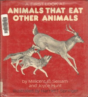 A_First Look at: Animals That Eat Other Animals A_First Look at: Animals That Eat Other Animals