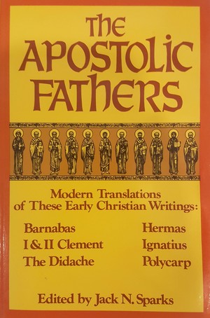 Apostolic Fathers, The Apostolic Fathers, The