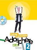 Adosphère 2 - Cahier d'activités + CD-Rom Adosphère 2 - Cahier d'activités + CD-Rom
