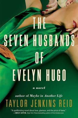 Seven Husbands of Evelyn Hugo, The Seven Husbands of Evelyn Hugo, The