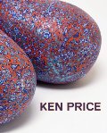 Ken Price Sculpture: A Retrospective Ken Price Sculpture: A Retrospective