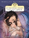 Christmas Story for Children, The Christmas Story for Children, The