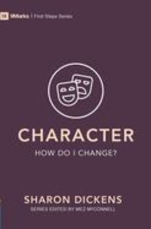 Character - How Do I Change? Character - How Do I Change?