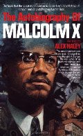 Autobiography of Malcolm X (As Told to Alex Haley), The Autobiography of Malcolm X (As Told to Alex Haley), The