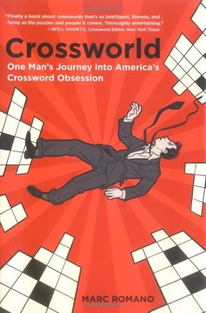 Crossworld: One Man's Journey into America's Crossword Obsession Crossworld: One Man's Journey into America's Crossword Obsession