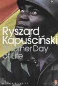 Another Day of Life (Penguin Modern Classics) Another Day of Life (Penguin Modern Classics)