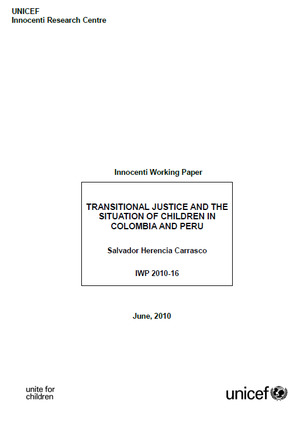 Transitional Justice and the Situation for Children in Colombia and Peru Transitional Justice and the Situation for Children in Colombia and Peru