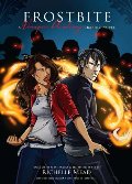 Book 2 : Frostbite: A Graphic Novel (Vampire Academy) Book 2 : Frostbite: A Graphic Novel (Vampire Academy)