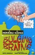 Bulging Brains (Horrible Science) Bulging Brains (Horrible Science)