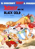 Asterix and the Black Gold (Asterix (Orion Paperback)) Asterix and the Black Gold (Asterix (Orion Paperback))
