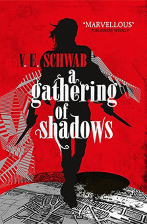Gathering of Shadows (Shades of Magic #2), A Gathering of Shadows (Shades of Magic #2), A