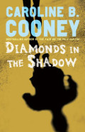 Diamonds in the Shadow Diamonds in the Shadow