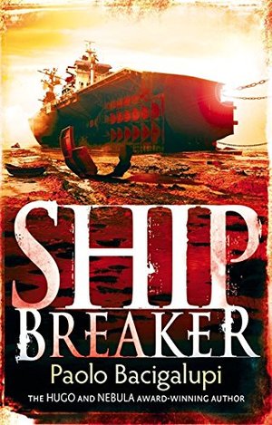Ship Breaker: Number 1 in series Ship Breaker: Number 1 in series