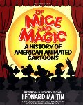 Of Mice and Magic: A History of American Animated Cartoons, Revised and Updated Edition Of Mice and Magic: A History of American Animated Cartoons, Revised and Updated Edition