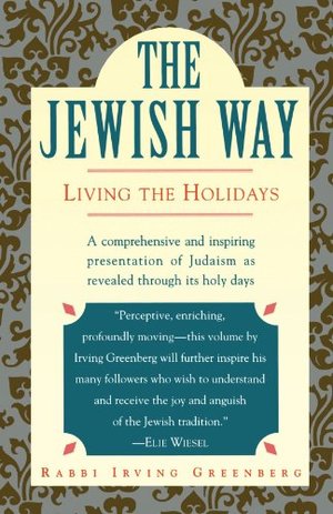 Jewish Way: Living the Holidays, The Jewish Way: Living the Holidays, The