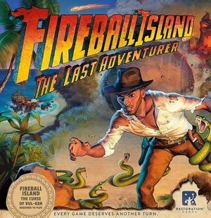 Fireball Island The Last Adventurer Fireball Island The Last Adventurer