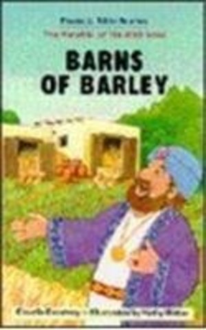 Barns of Barley (Phonetic Bible Stories) Barns of Barley (Phonetic Bible Stories)