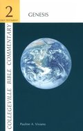 Collegeville Bible Commentary Old Testament Volume 2: Genesis Collegeville Bible Commentary Old Testament Volume 2: Genesis