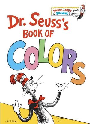 Dr. Seuss's Book of Colors Dr. Seuss's Book of Colors